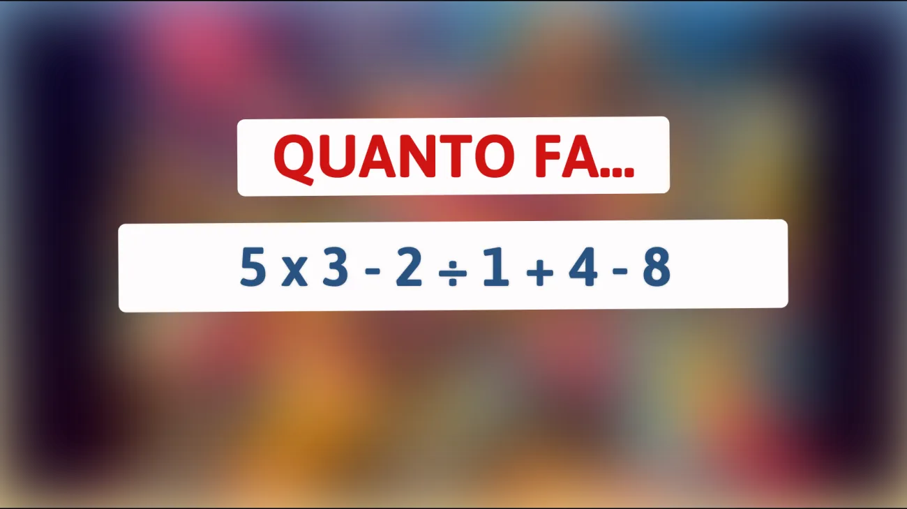 Risolvi questo enigma matematico: il 90% delle persone sbaglia! Sei tra i pochi che possono farcela?"
